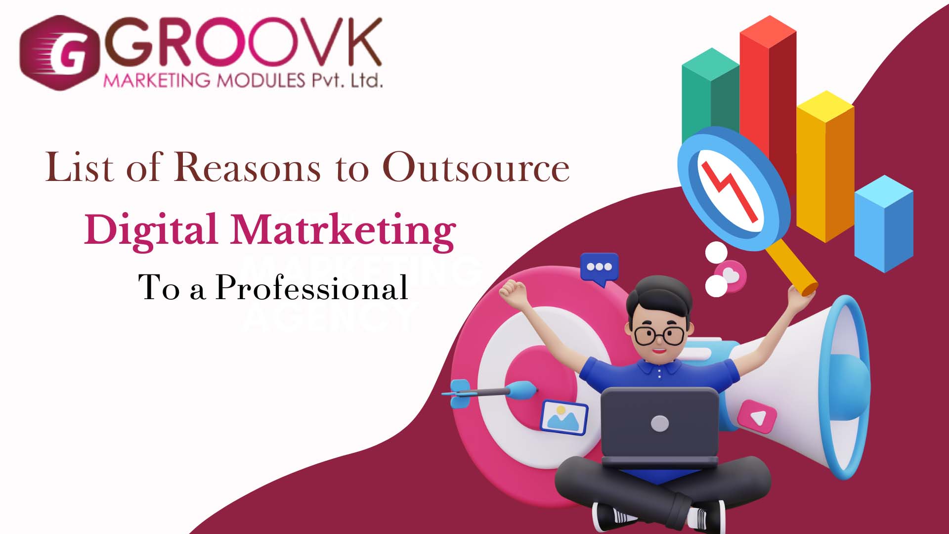 List of Reasons to Outsource Digital Marketing to a Professional Agency in India